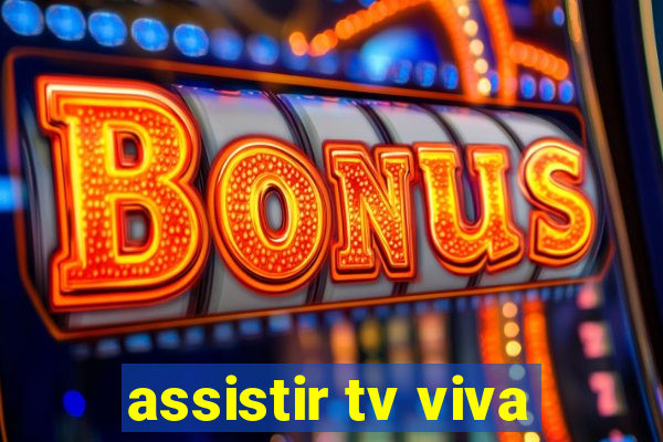 assistir tv viva