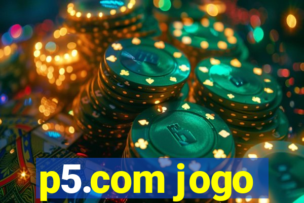 p5.com jogo