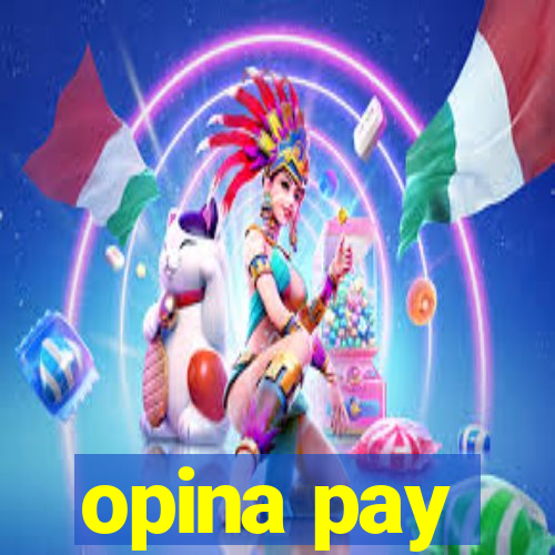 opina pay