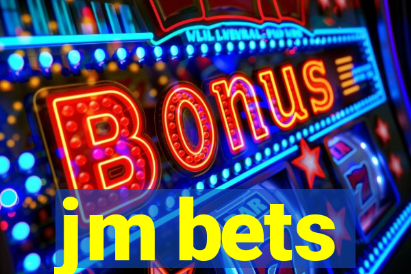 jm bets