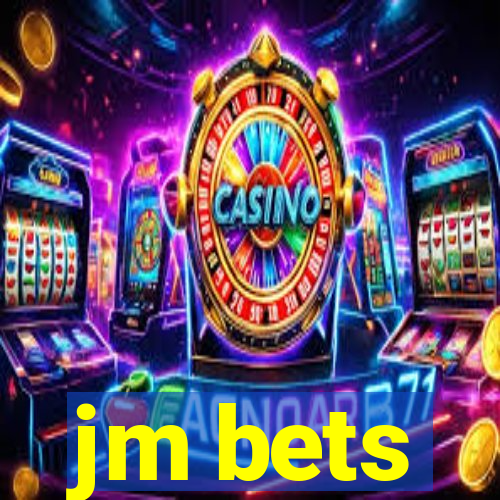 jm bets