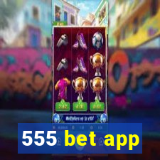 555 bet app