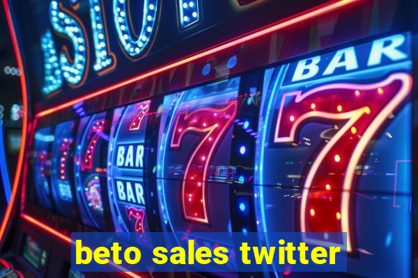 beto sales twitter