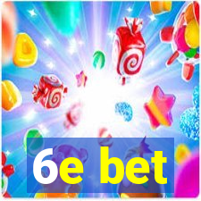 6e bet