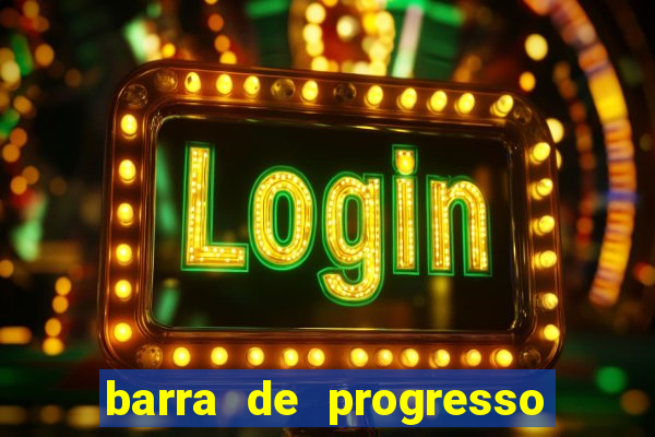 barra de progresso 99 blaze o que significa