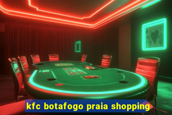 kfc botafogo praia shopping