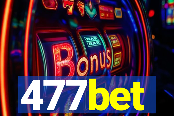 477bet