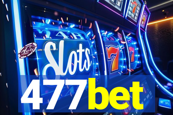 477bet