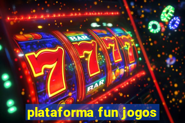 plataforma fun jogos