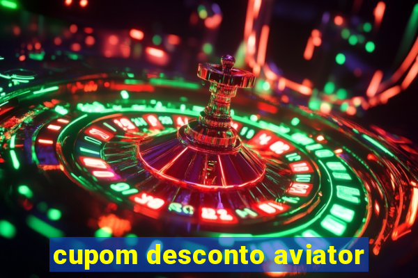 cupom desconto aviator