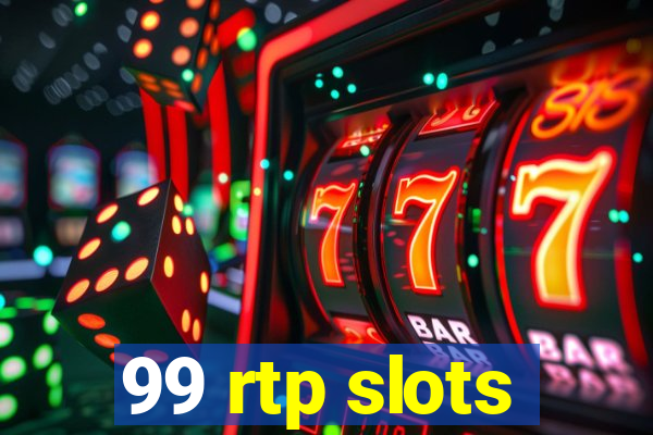 99 rtp slots