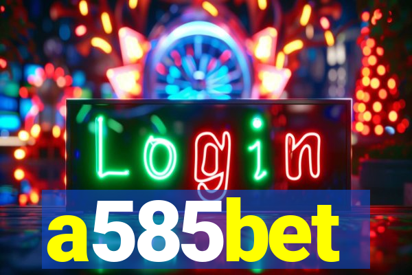 a585bet