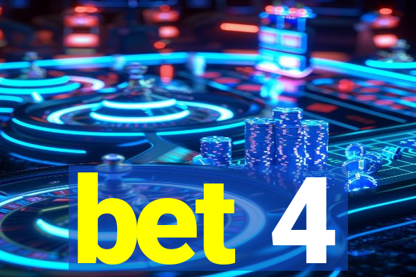 bet 4