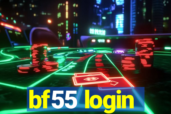 bf55 login