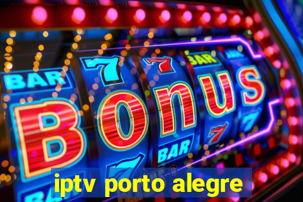 iptv porto alegre