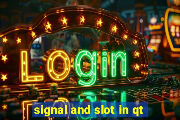 signal and slot in qt