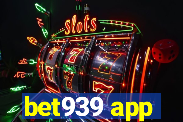 bet939 app