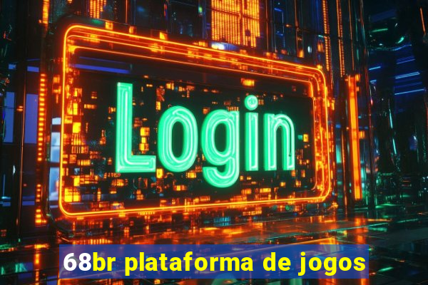 68br plataforma de jogos