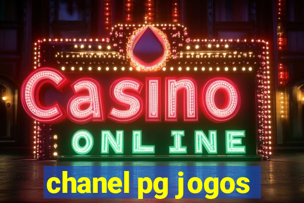 chanel pg jogos