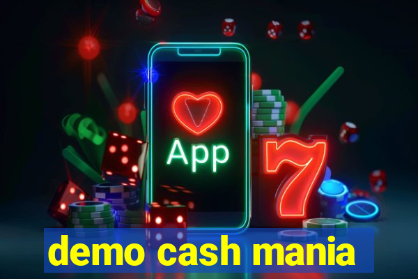 demo cash mania