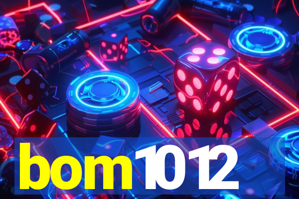 bom1012