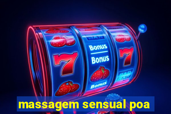 massagem sensual poa