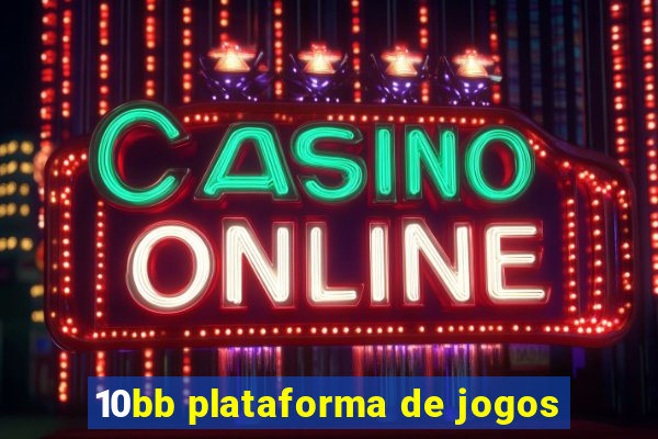 10bb plataforma de jogos