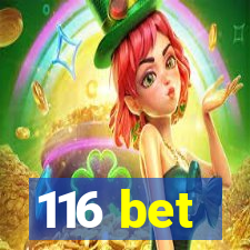 116 bet