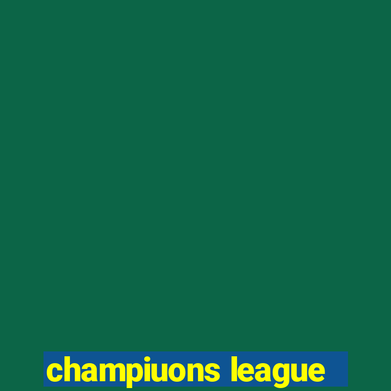 champiuons league