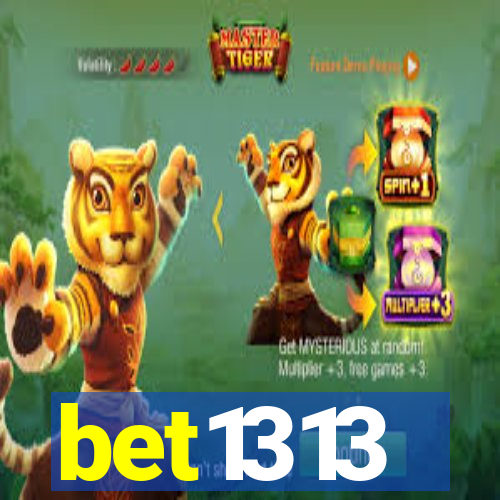 bet1313