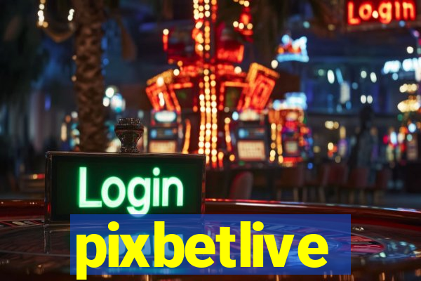 pixbetlive