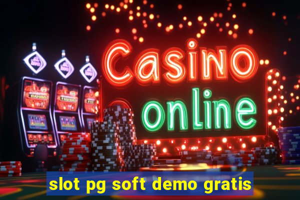 slot pg soft demo gratis