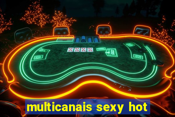 multicanais sexy hot