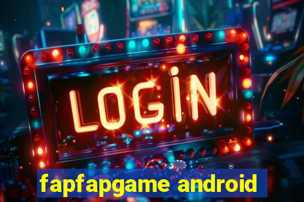 fapfapgame android