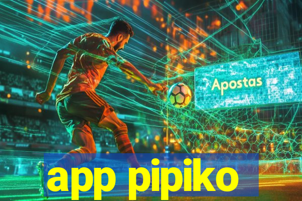 app pipiko