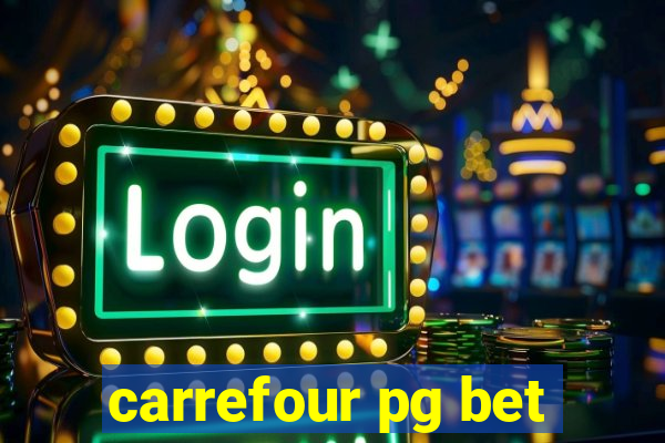 carrefour pg bet