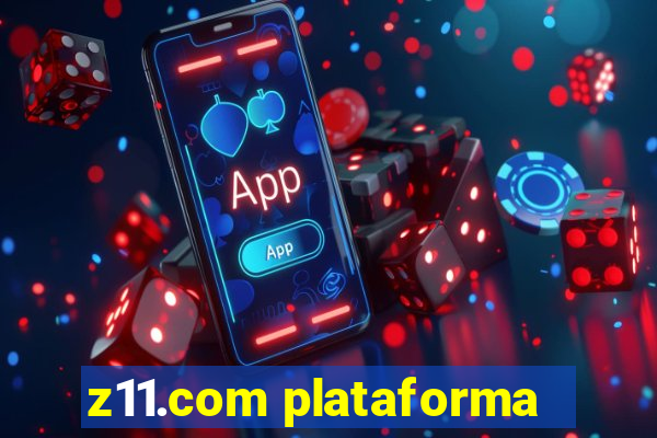 z11.com plataforma