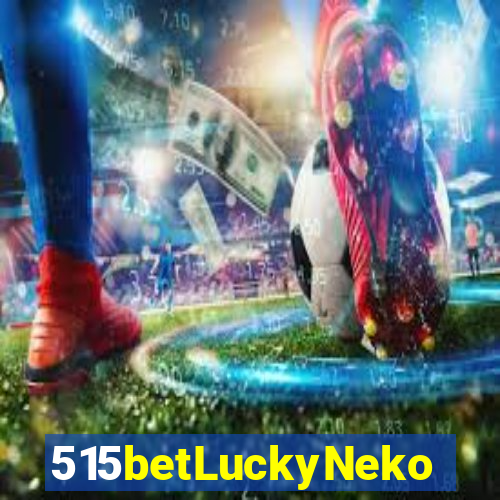 515betLuckyNeko