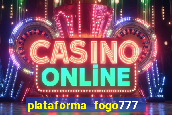 plataforma fogo777    confi  vel