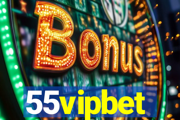 55vipbet