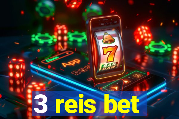 3 reis bet