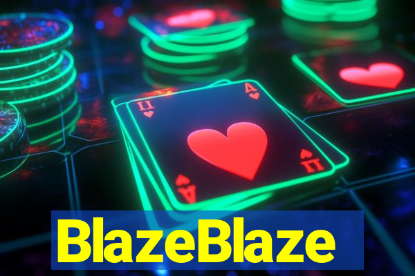 BlazeBlaze