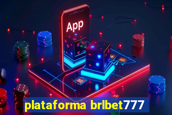 plataforma brlbet777