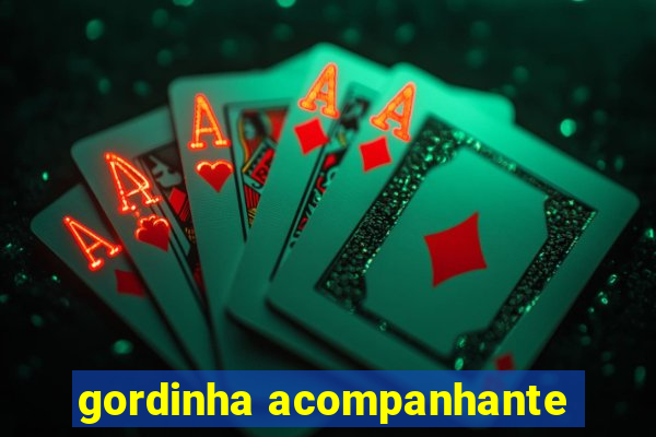 gordinha acompanhante