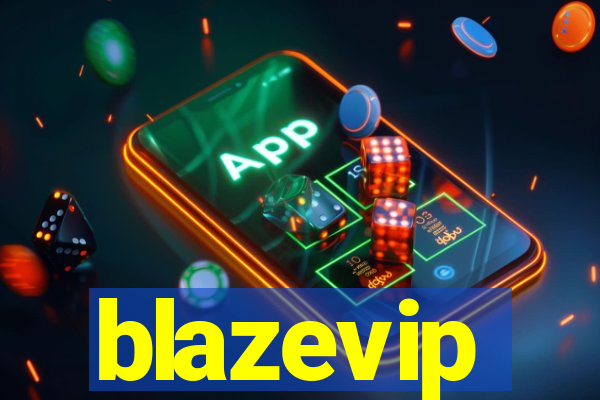 blazevip