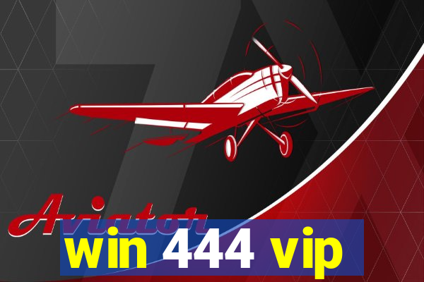 win 444 vip