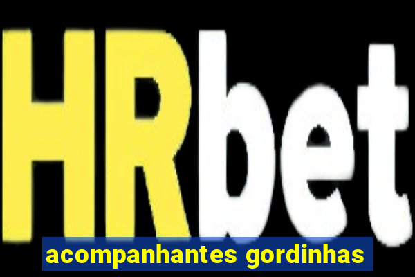 acompanhantes gordinhas