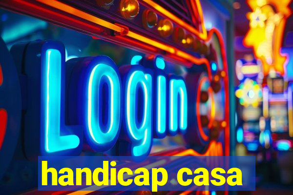 handicap casa