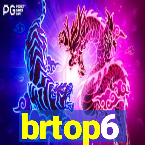 brtop6