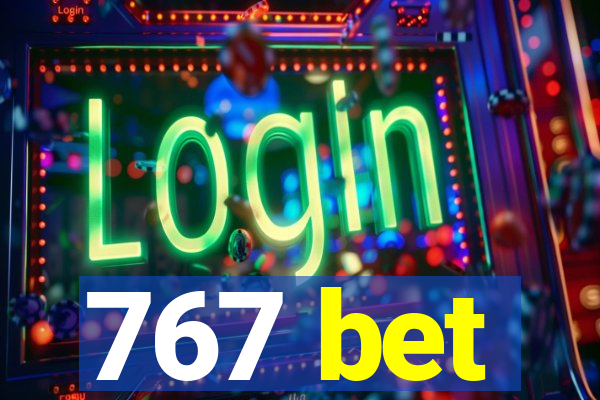 767 bet